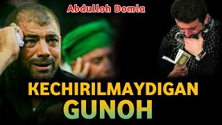 Kechirilmaydigan Gunoh | Abdulloh domla |  Кечирилмайдиган Гуноҳ | Абдуллоҳ Домла