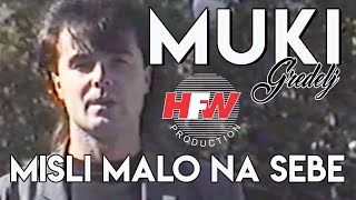 Muki Gredelj - Misli malo na sebe ( Video 1989 )