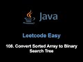 Leetcode 108. Convert Sorted Array to Binary Search Tree (Java)