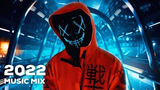 Best Music Mix 2022 🎧 Gaming Music 🎧 EDM Remixes, Trap, Dubstep, House