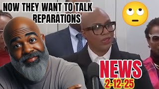 Now They Want To Talk Reparations - NEWS BROADCAST