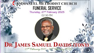 FUNERAL SERVICE | Dr. James Samuel Davids (Tony) - Thursday, 27th February 2025 | 02:30 PM | EMC |