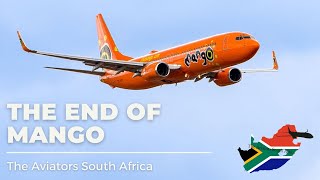 The End of Mango Airlines | A tribute to South Africa's quirky LCC - The Aviators SA