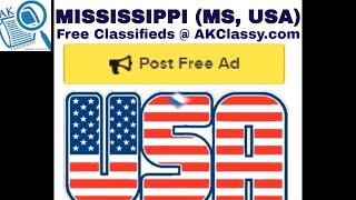 MS MISSISSIPPI CLASSIFIEDS Post Free Ads Online (Pets/Cars/Personal/Jobs) AKClassy Craigslist USA