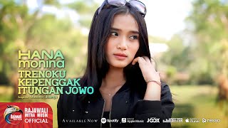 Hana Monina - Tresnoku Kepenggak Itungan Jowo  Dangdut Official