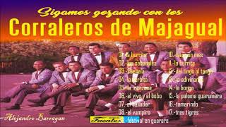 LOS CORRALEROS DE MAJAGUAL - Grandes Éxitos De Siempre (Sus Mejores Canciones)