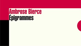 Ambrose Bierce, ÉPIGRAMMES (Extraits)