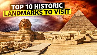 Top 10 Historic Landmarks to ADD TO YOUR BUCKET LIST!