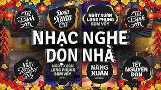 TOP 30 Nhạc Tết Remix Ngày Xuân 