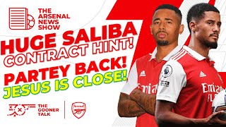 The Arsenal News Show EP258: Huge Saliba Contract Hint, Thomas Partey Back, Gabriel Jesus Close!