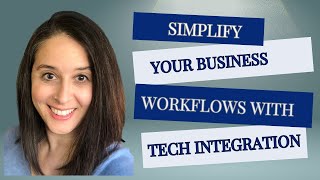 Simplify Your Business Workflows with Tech Integration