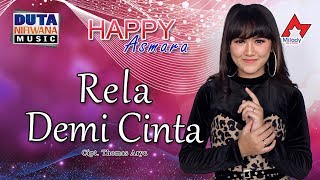 Download Happy Asmara - Rela Demi Cinta | Dangdut [OFFICIAL] mp3