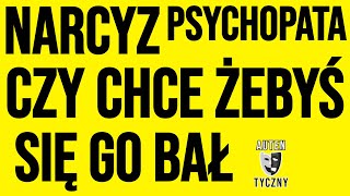 NARCYZ - CZY CHCE ŻEBYŚ SIĘ GO BAŁ - NARCYSTYCZNE ZABURZENIE #narcyz #socjopata #psychopata #npd