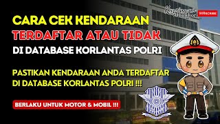 Cara Cek Kendaraan Terdaftar Atau Tidak Di DATABASE KORLANTAS POLRI‼️ Berlaku Untuk Motor \u0026 Mobil⁉️