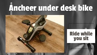 Ancheer under desk bike exerciser product review: Ride while you sit