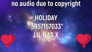 Roblox Music Code/ID for Lil Nas x Holiday l 2021