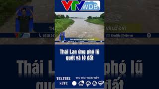 Thái Lan ứng phó lũ quét và lở đất | VTVWDB