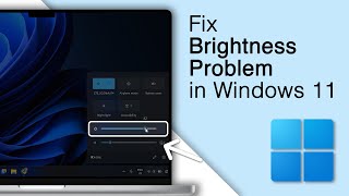 How to Fix Brightness Problem in Windows 11 [4 Solutions]