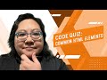 Coding for Beginners: Code Quiz #2—Common HTML Elements