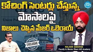 Major SPS OBEROI Exclusive Interview | కోచింగ్ సెంటర్లు చేస్తున్నమోసాలు | Crime Diaries