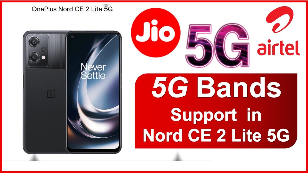 OnePlus Nord CE 2 Lite 5G/5G Bands Support Jio 5G And Airtel 5G - YouTube