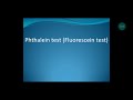 Fluorescent Test or phthalein test