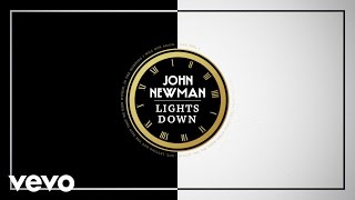 John Newman - Lights Down