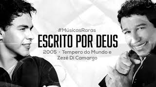 Tempero do Mundo Feat. Zezé Di Camargo - Escrito por Deus - 2005