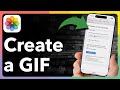 How To Make A GIF On iPhone