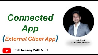 Connected Apps vs External Clients Made Easy #salesforce #integration