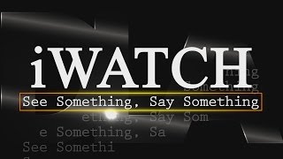 iWatch, If You See Something, Say Something