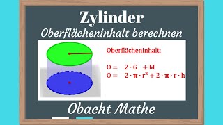 Zylinder: Oberfläche eines Zylinders berechnen | ganz einfach erklärt | ObachtMathe