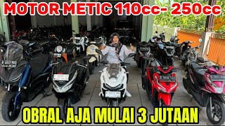 OBRAL MULAI 3 JUTAAN MOTOR METIC 110cc SAMPAI 250cc #viralvideo #trending #fyp #video #fypシ゚viral