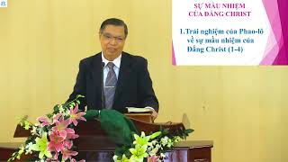 BÀI GIẢNG: SỰ MẦU NHIỆM CỦA ĐẤNG CHRIST (Ê-phê-sô 3: 1-13) | MỤC SƯ ĐINH THUẬN | HTTL PHAN THIẾT .