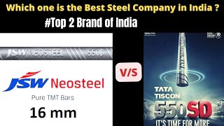 JSW NEO 550D  V/S TATA TISCON 550SD WHICH ONE IS BEST | India Top 2 Leading Tmt companies