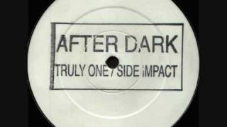 After Dark - Truly One (Original Mix)