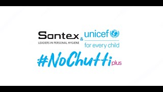 Santex X Unicef I #NoChuttiPlus