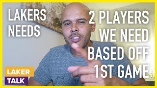 2 Player Types Lakers Need Based Off 1st Preseason Game