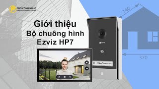 Giới thiệu Bộ chuông hình Ezviz HP7 | Phố Công Nghệ