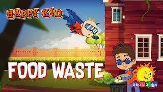 Happy Kid | Food Waste | Episode 24 | Kochu TV | Malayalam