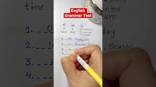 At, On , In . When do you use it? English Grammar Test
