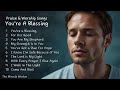 You're A Blessing | Praise & Worship Gospel Songs | New Christian Songs