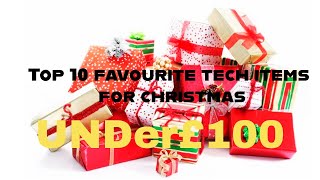 My top 10 Christmas gifts - under £100!