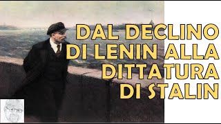 La Rivoluzione tradita? Il tramonto di Lenin e la svolta stalinista