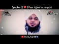 jhung e khabair hazrat ali ka waqia peer ajmal raza qadri emotional bayan moiz_typist2