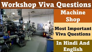 Workshop Viva Questions | Practical Question Workshop | Machine Shop | Machine Shop Workshop Viva