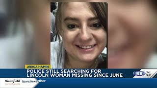 Police still searching for Lincoln woman missing since June