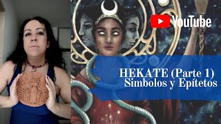 HEKATE (Parte 1) Símbolos y Epítetos #DiosasOscuras #DiosaPrimigenia