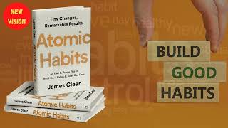 Principles Of Atomic Habits To Transform Life by  James Clear ||  Full Audiobook