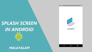 Splash Screen in Android Studio Malayalam Tutorial | Java